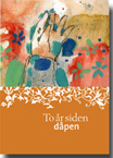To år siden dåpen (bm)