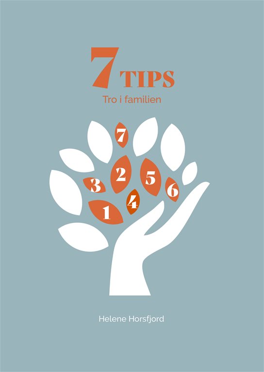 7 tips. Tro i familien