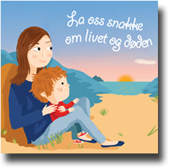 La oss snakke om livet og døden