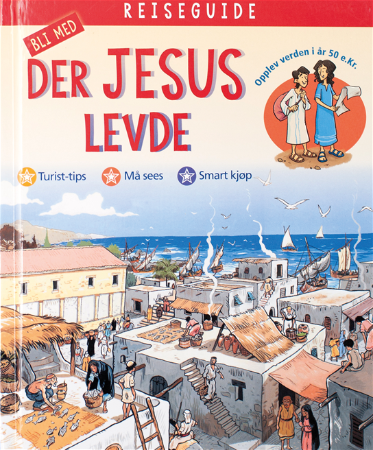 Reiseguide Bli med der Jesus levde