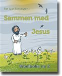 Sammen med Jesus Bibelboka mi 2 (bm)